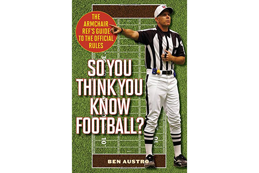 ‘So You Think You Know Football The Armchair Ref’s Guide to the